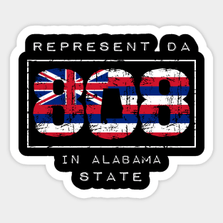 Rep Da 808 in Alabama State by Hawaii Nei All Day Sticker